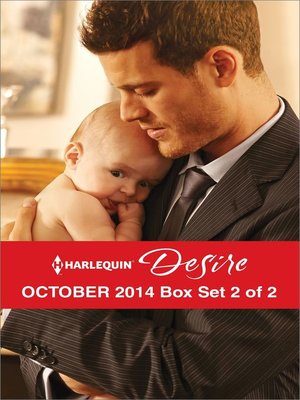 Harlequin Desire October 2014 - Box Set 2 of 2: The Child They Didn't Expect\Tempted by a Cowboy\For Her Son's Sake - ebook